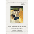 The Watershed Years