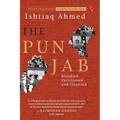 The Punjab: Bloodied, Partitioned and Cleansed