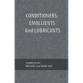 Conditioners, Emollients and Lubricants
