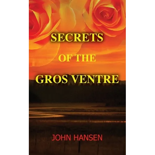 Secrets of the Gros Ventre