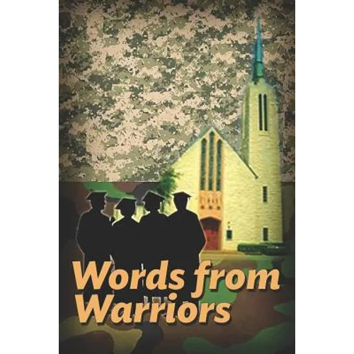 Words From Warriors