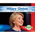 Hillary Clinton: Remarkable American Politician: Remarkable American Politician