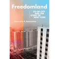 Freedomland: Co-Op City and the Story of New York