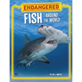 Endangered Fish Around the World