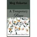 A Temporary Peace: A Persuasion Variation