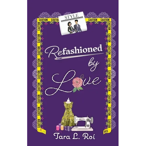 Refashioned by Love