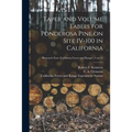 Taper and Volume Tables for Ponderosa Pine on Site IV-100 in California; no.32