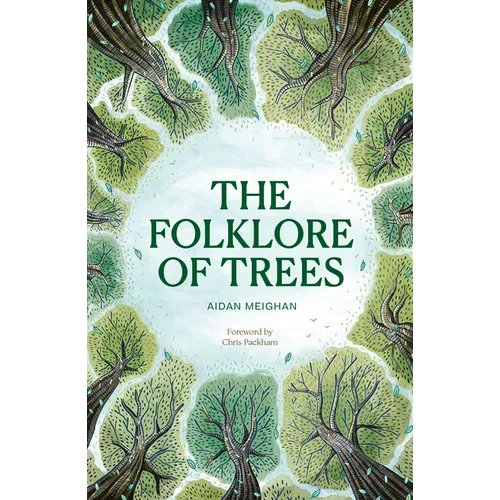 Folklore of Trees: The Fascinating Stories Behind Nature's Guardians