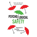 Psychological Safety: Signpost to Fearless Performance