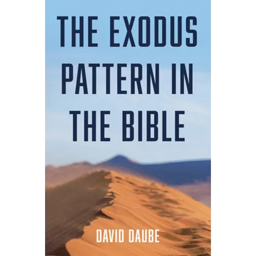 The Exodus Pattern in the Bible