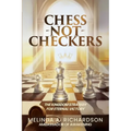 Chess Not Checkers: The Kingdom Strategy for Eternal Victory