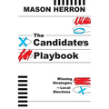 The Candidate's Playbook: Winning Strategies for Local Elections