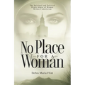 No Place for a Woman: The Spiritual and Political Power Abuse of Women Within Catholicism