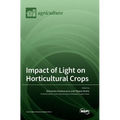 Impact of Light on Horticultural Crops