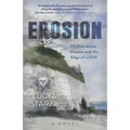 Erosion: Of Friendship, Dreams and the Edge of a Cliff - A Novel