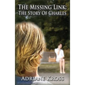 The Missing Link: The Story of Charles