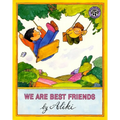 We Are Best Friends