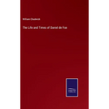 The Life and Times of Daniel de Foe