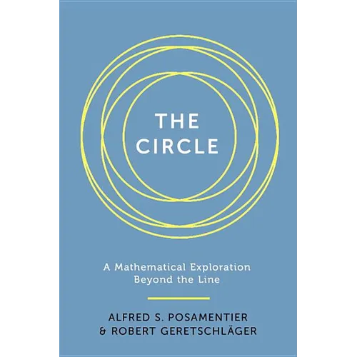 Circle: A Mathematical Exploration Beyond the Line