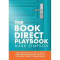 The Book Direct Playbook: Say Goodbye to OTAs with Proven Marketing Tactics to Boost Direct Bookings