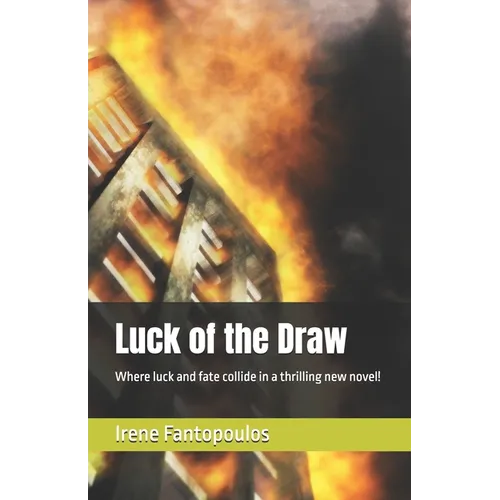 Luck of the Draw: Where luck and fate collide in a thrilling new novel!