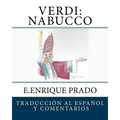 Verdi: Nabucco: Traduccion al Espanol y Comentarios