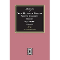 New Hanover County, North Carolina Deeds, 1754-1788. (Volume #3)