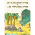 The Remarkable Story of the Very First Flower