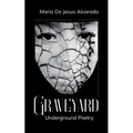 Graveyard Underground Poetry