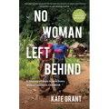 No Woman Left Behind: A Journey of Hope to Heal Every Woman Injured in Childbirth