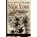 Railroad Wars of New York State