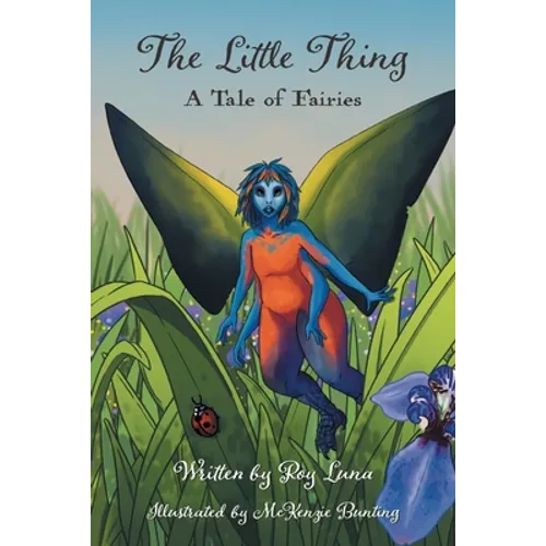 The Little Thing: A Tale of Fairies