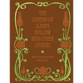 The Legend of Sleepy Hollow and Other Stories