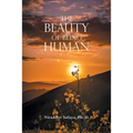 The Beauty of Being Human