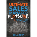 The Ultimate Sales Manager Playbook: Becoming a Successful Sales Leader