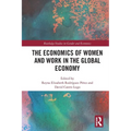 The Economics of Women and Work in the Global Economy