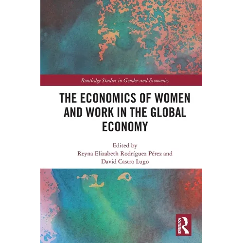 The Economics of Women and Work in the Global Economy