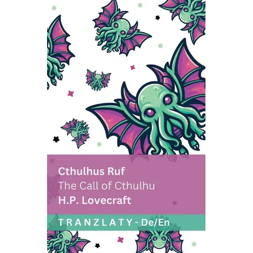 Cthulhus Ruf / The Call of Cthulhu: Tranzlaty Deutsch English