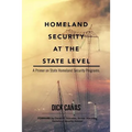 Homeland Security at the State Level: A Primer on State Homeland Security Programs