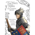 The Wars of the Roses Colouring Book