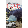 The Essence of Love Eternal