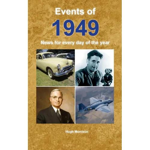 Events of 1949: News for every day of the year