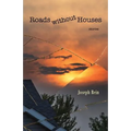 Roads without Houses: Stories