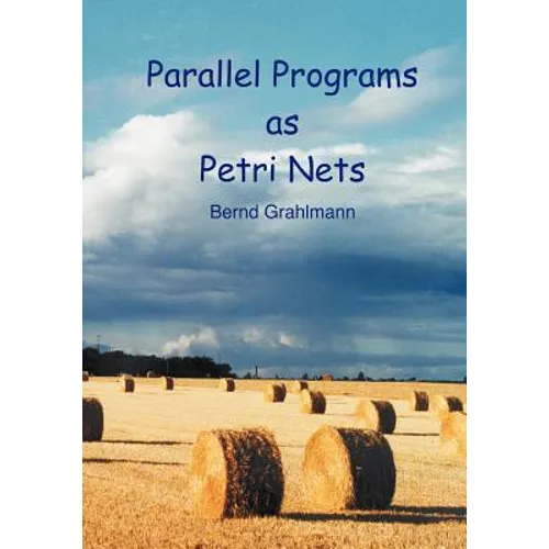 Parallel Programs as Petri Nets - Paperback