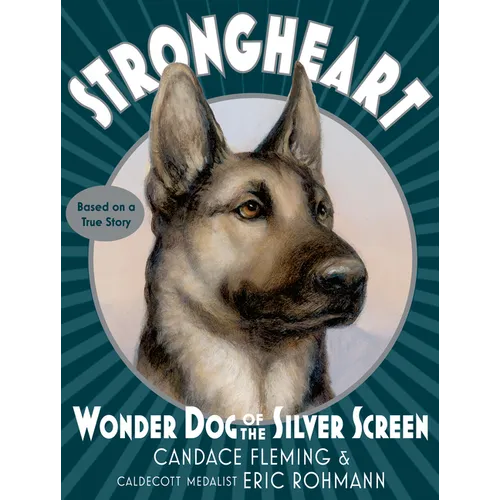 Strongheart: Wonder Dog of the Silver Screen