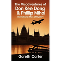 The Misadventures of Don Kee Dong & Phillip Mihol: International Men of Mystery