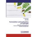 Formulation and evaluation of hydrogel