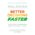 Better Decisions Faster: Unshakable Confidence When You Need It Most