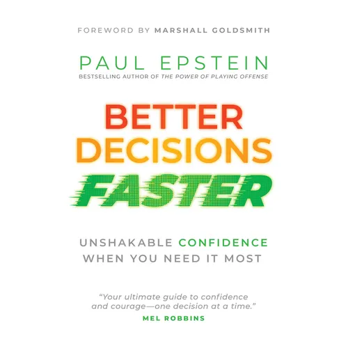 Better Decisions Faster: Unshakable Confidence When You Need It Most
