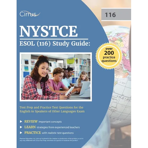 NYSTCE ESOL (116) Study Guide: Test Prep and Practice Test Questions for the English to Speakers of Other Languages Exam
